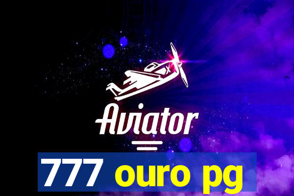 777 ouro pg